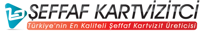 Şeffaf Kartvizit İmalatı | Profesyonel PVC Kartvizit